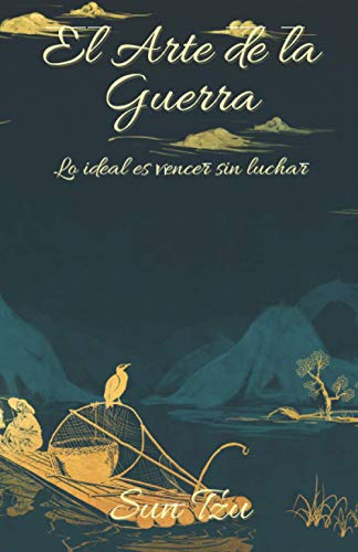 El Arte de la Guerra (Traducido): Lo ideal es vencer sin luchar von Independently published